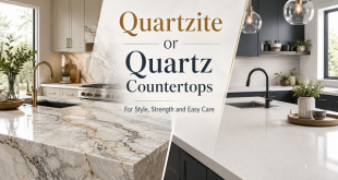 Quartzite or Quartz Countertops for Style Strength and Easy Care